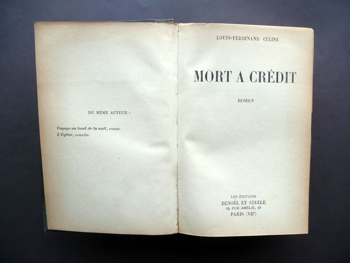 Louis Ferdinand Celine Mort a Credit Deonel et Steele Paris …