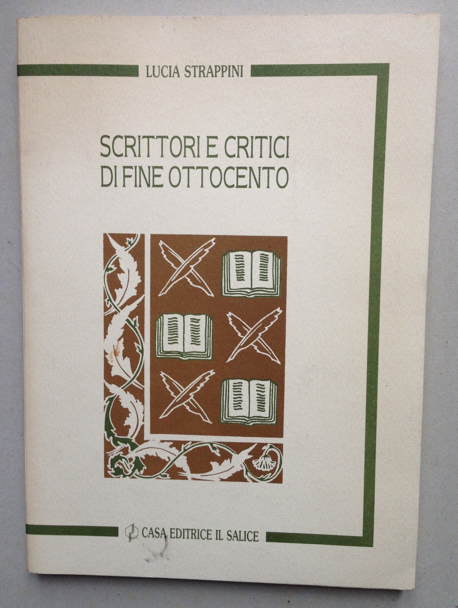 Lucia Strappini Scrittori e Critici di Fine Ottocento Casa Editrice …