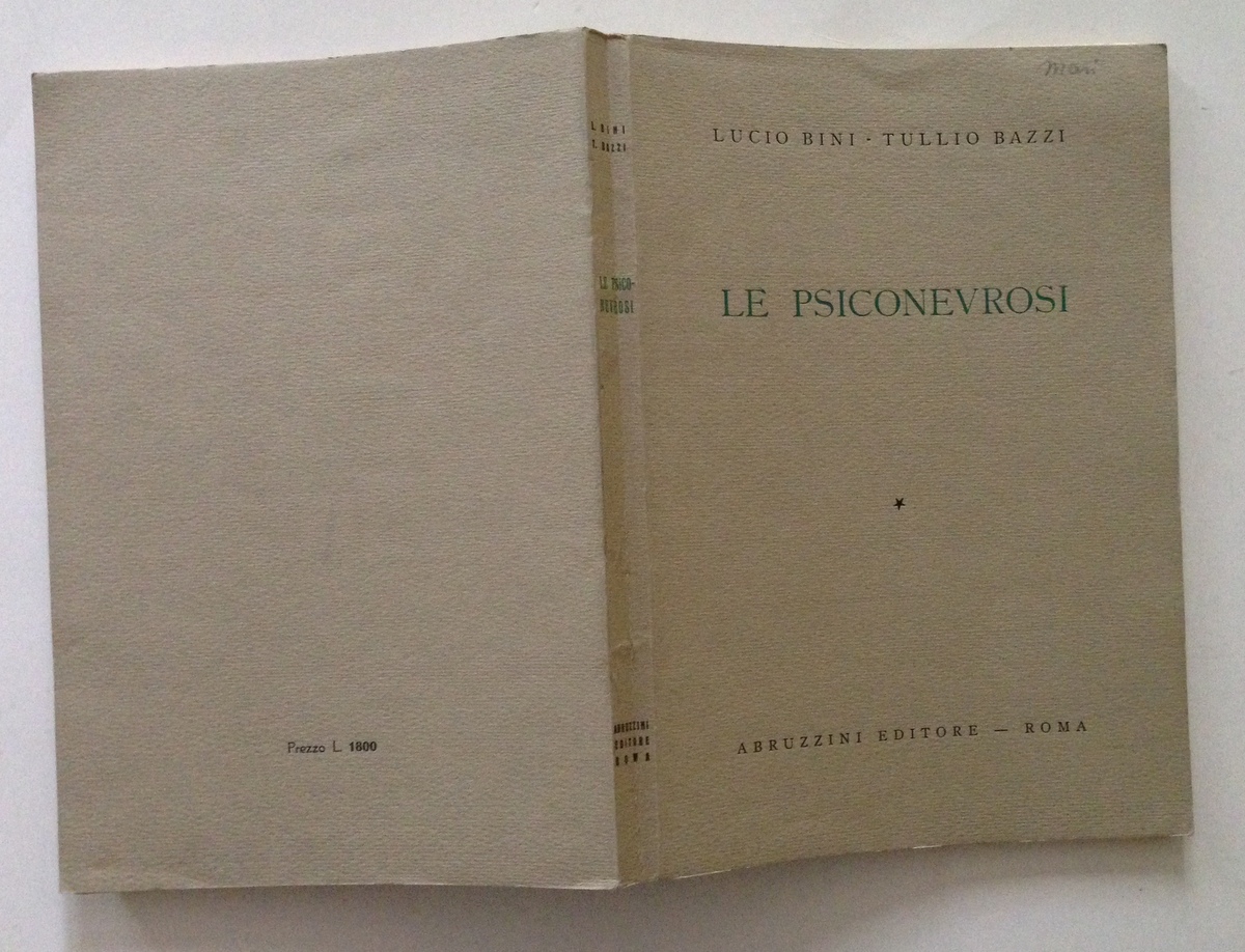 Lucio Bini Tullio Bazzi Le Psiconevrosi Abruzzini Editore Roma 1949