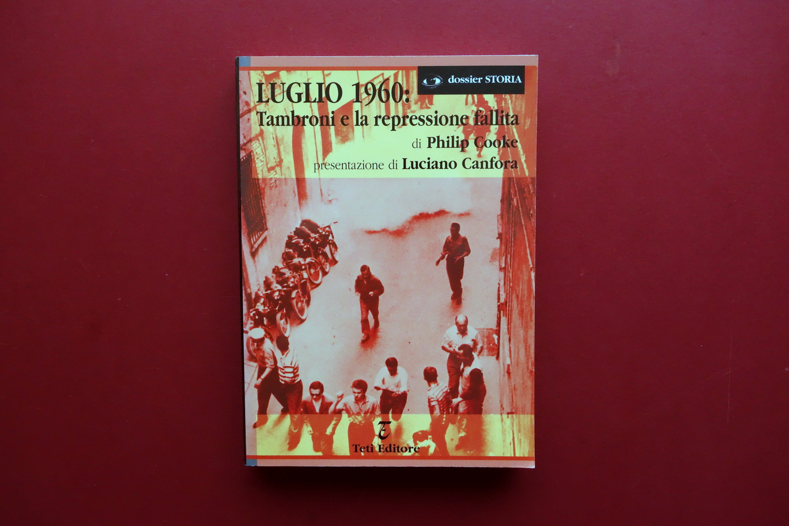Luglio 1960 Tambroni e la Repressione Fallita Philip Cooke L. …