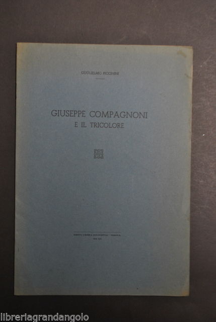 Lugo Romagna Risorgimento Tricolore Giuseppe Compagnoni Reggio Emilia 1943