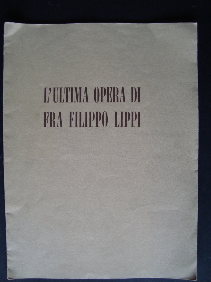LUIGI POMPILJ L'ULTIMA OPERA DI FRA FILIPPO LIPPI SPOLETO DUOMO …