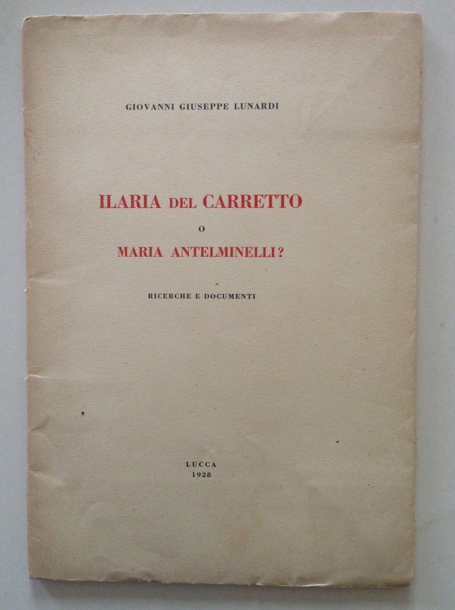 LUNARDI ILARIA DEL CARRETTO O MARIA ANTELMINELLI RICERCHE E DOCUMENTI …