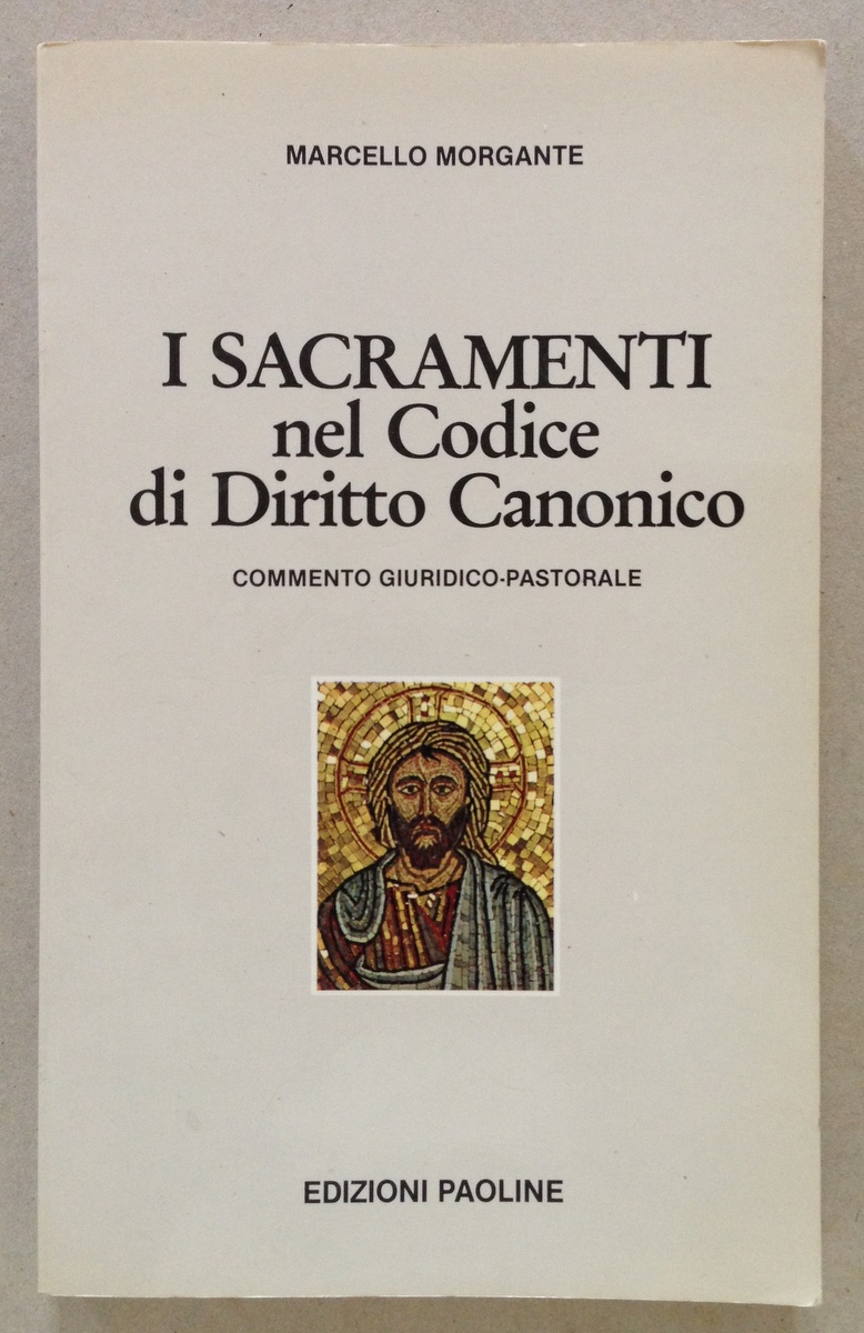 M. Morgante I Sacramenti Nel Codice di Diritto Canonico Edizioni …
