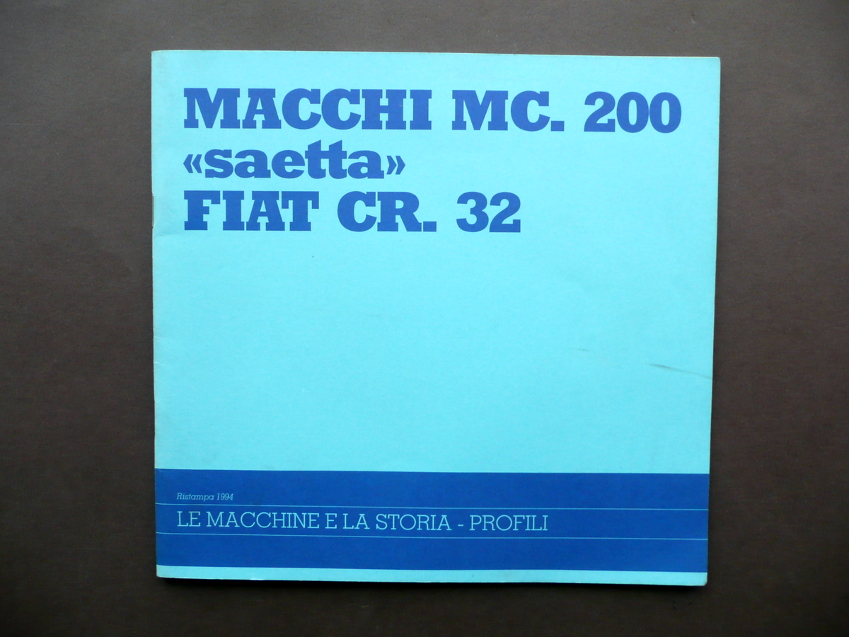 Macchi MC 200 Saetta FIAT CR 32 Aerei Aeronautica Caccia …