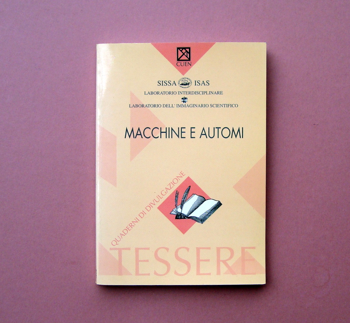 Macchine e Automi Quaderni di divulgazione Sissa Cuen 1995 Esaurito
