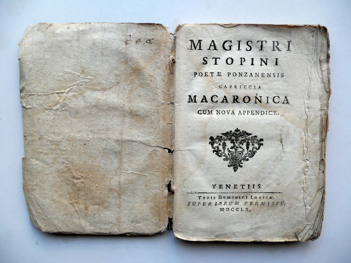 Magistri Stopini Poetae Ponzanensis Capriccia Macaronica Lovisae Venetiis 1760