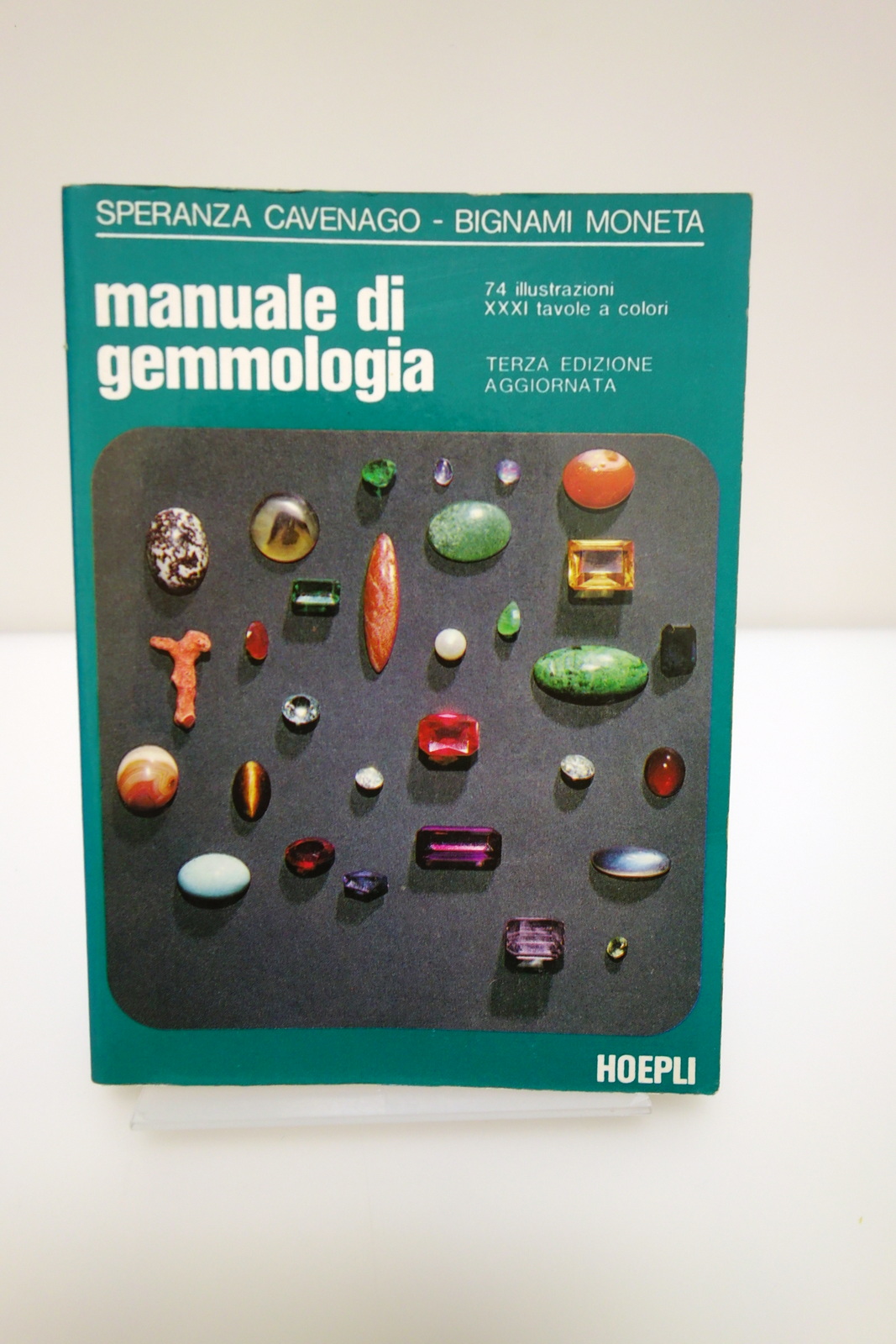 MANUALE DI GEMMOLOGIA CAVENAGO-BIGNAMI MONETA HOEPLI 1993
