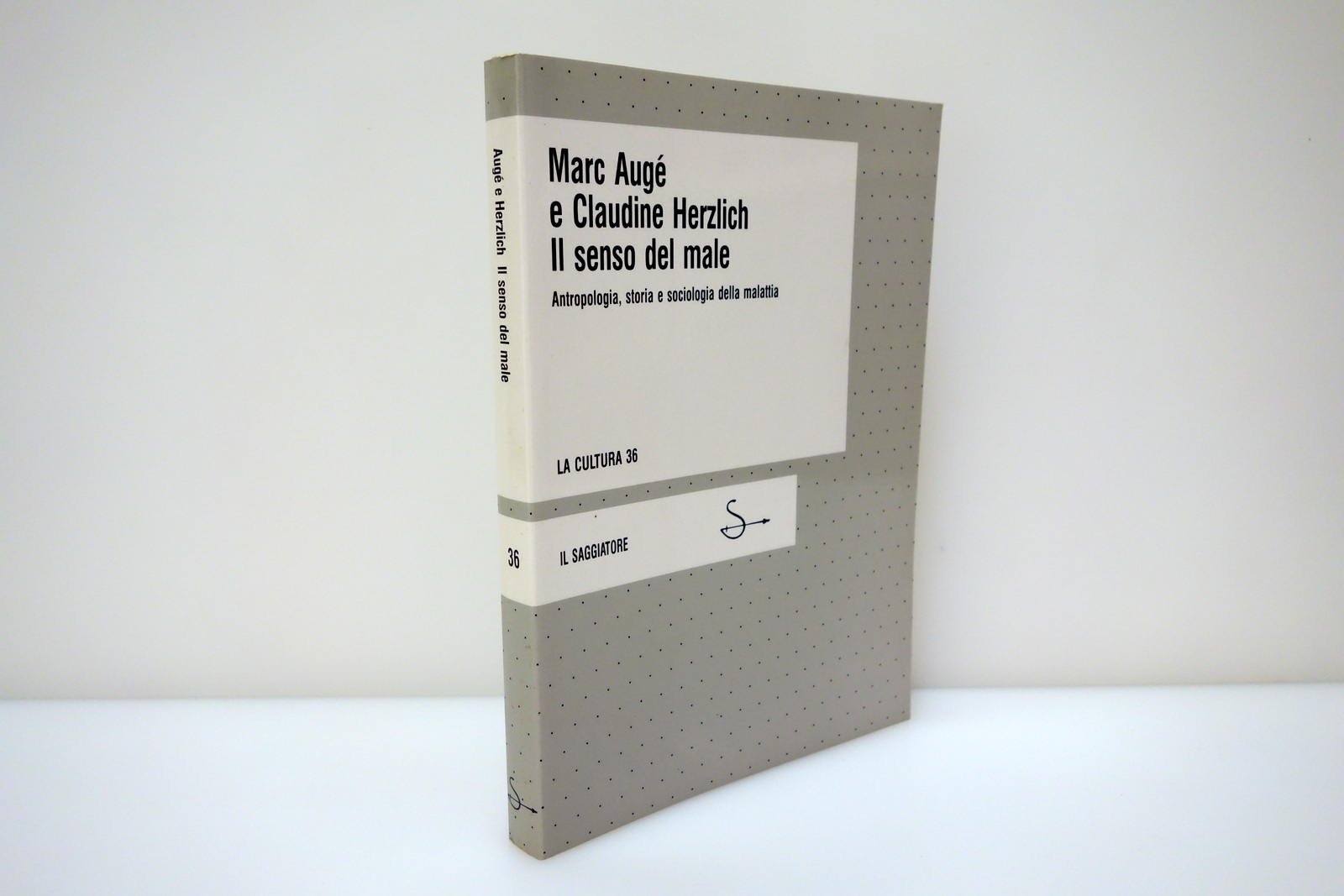 Marc Augé Claudine Herzlich Il Senso del Male Il Saggiatore …