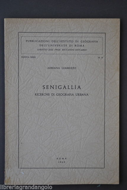 Marche Ancona Giarrizzo Senigallia Ricerche Geografia Urbana 1963