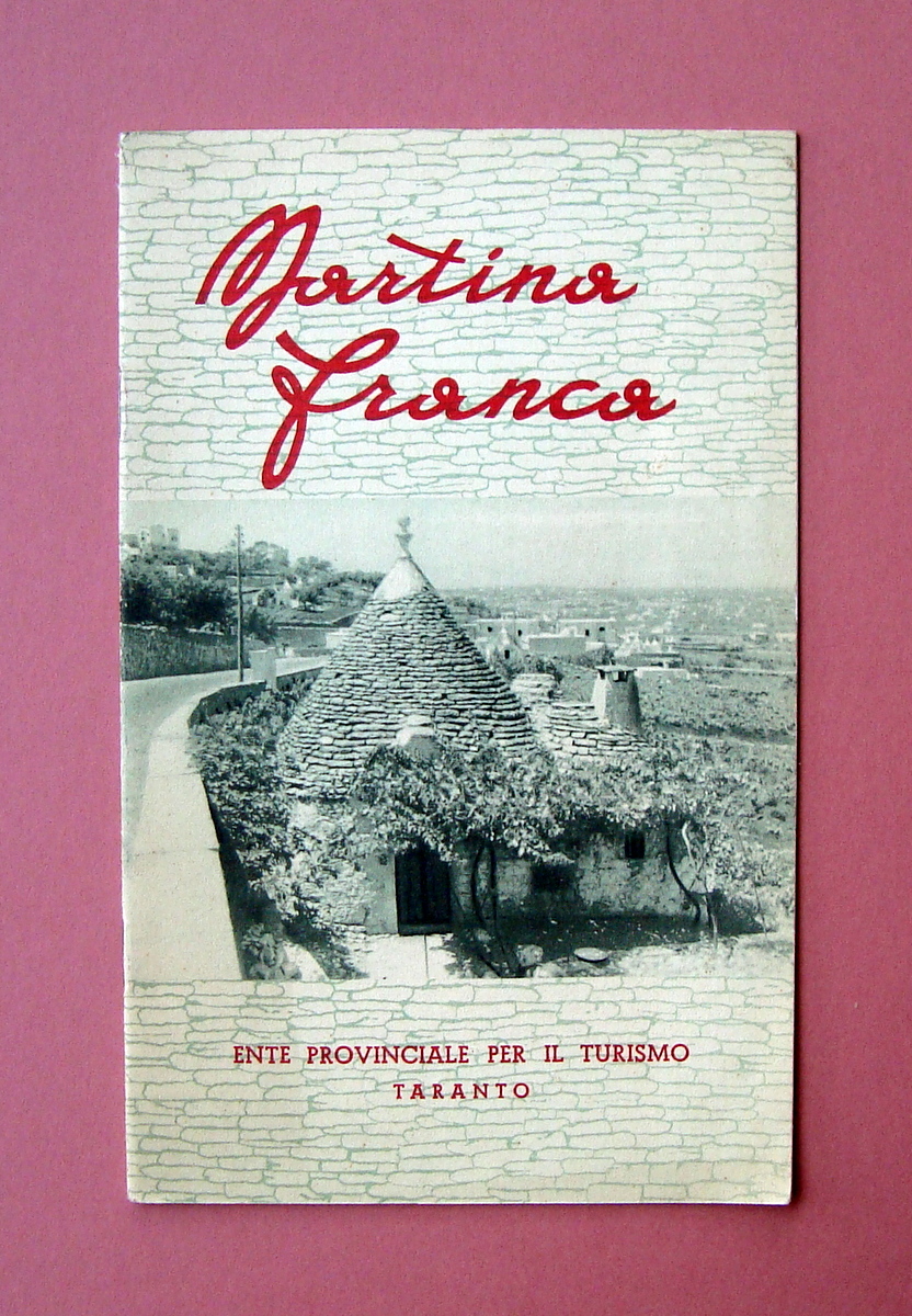 Martina Franca Opuscolo ENIT Taranto anni '50 Grafiche Favia Bari …