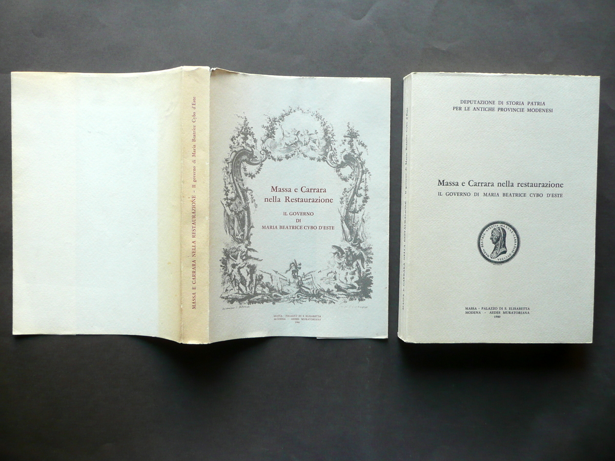 Massa e Carrara nella Restaurazione Aedes Muratoriana S. Elisabetta Modena …