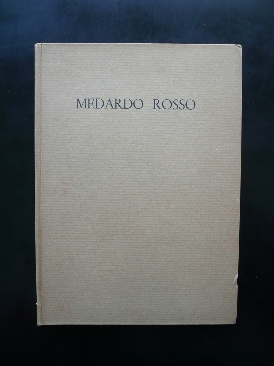 Medardo Rosso Nino Barbantini Neri Pozza Venezia 1950 Arte Scultura …