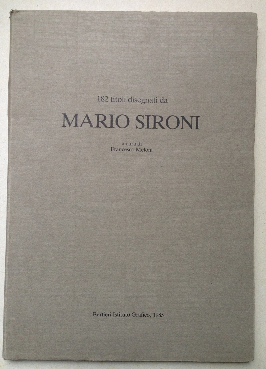 MELONI FRANCESO a cura di 182 TITOLI DISEGNATI DA MARIO …