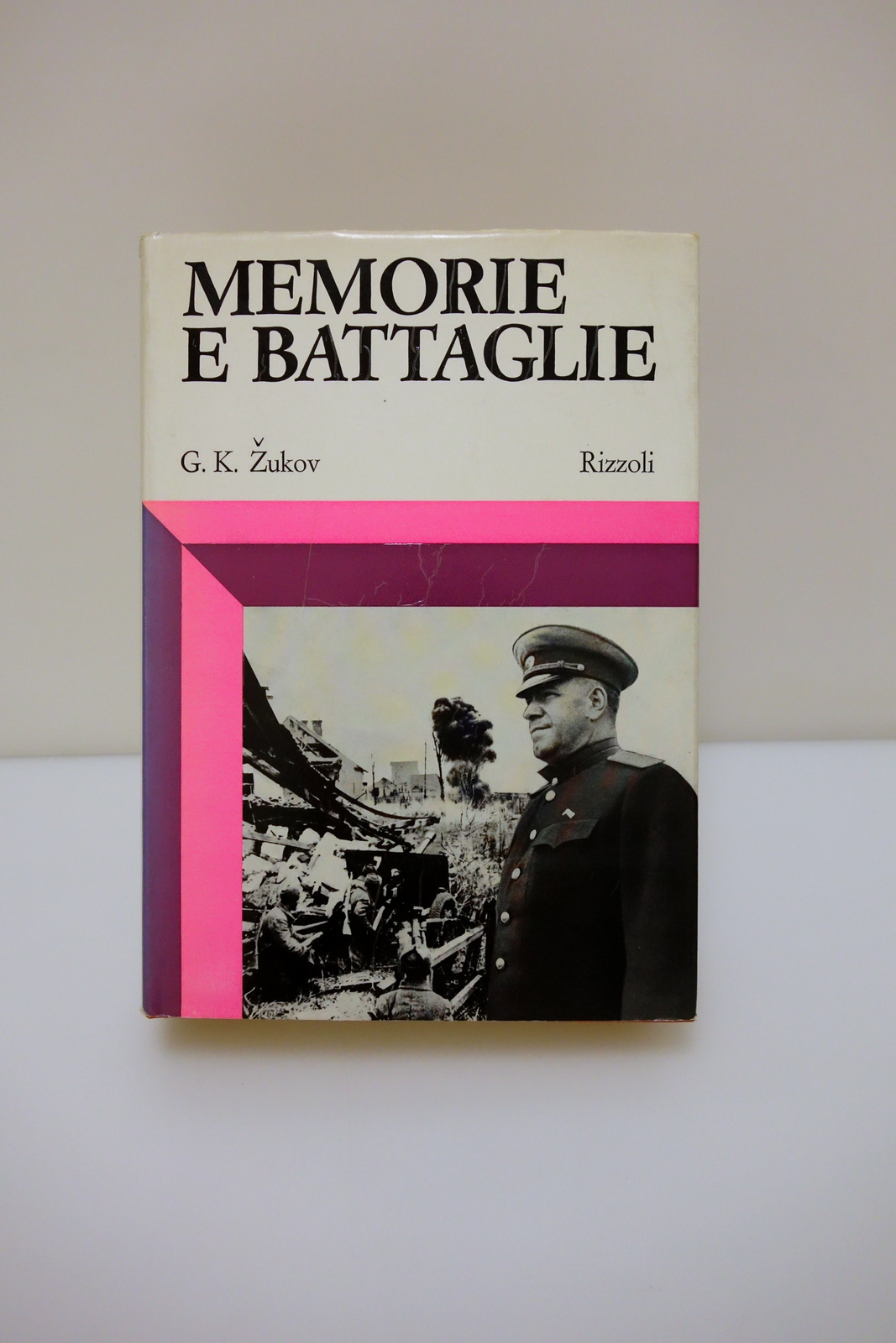 MEMORIE E BATTAGLIE ZUKOV RIZZOLI 1970