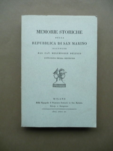 Memorie Storiche Repubblica San Marino Delfico Sonzogno 1804 Anastatica Storia