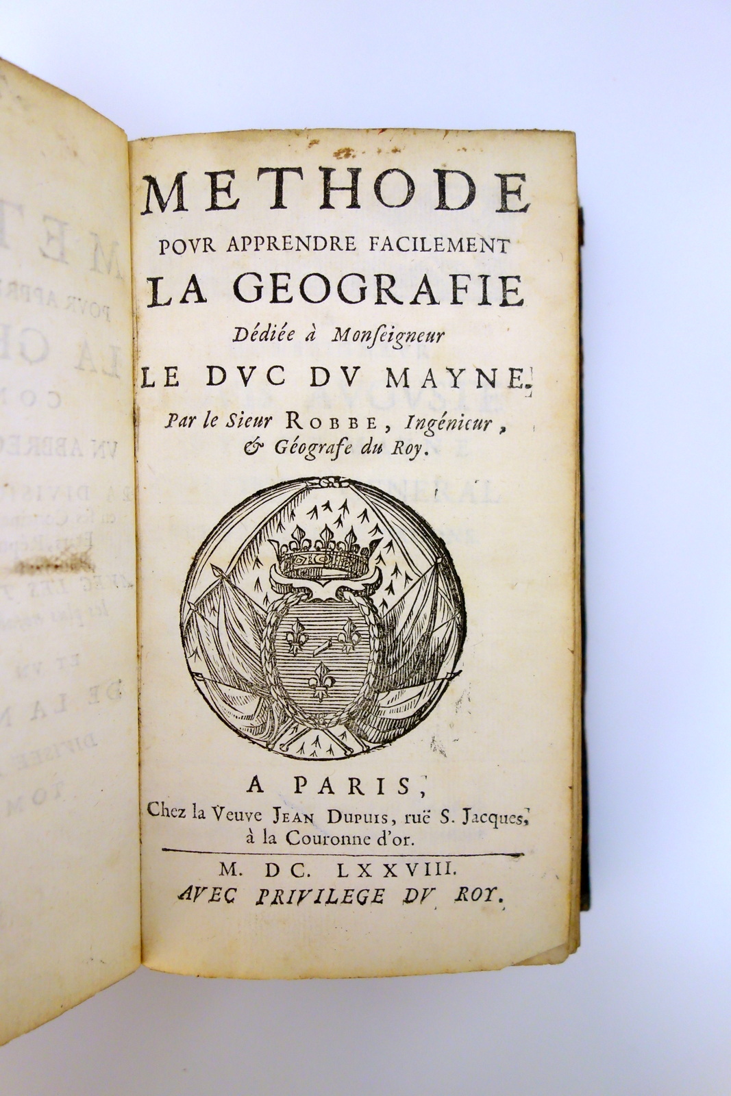 Methode pour Apprendre Facilement la Geographie Robbe Veuve Dupuis 1678 …