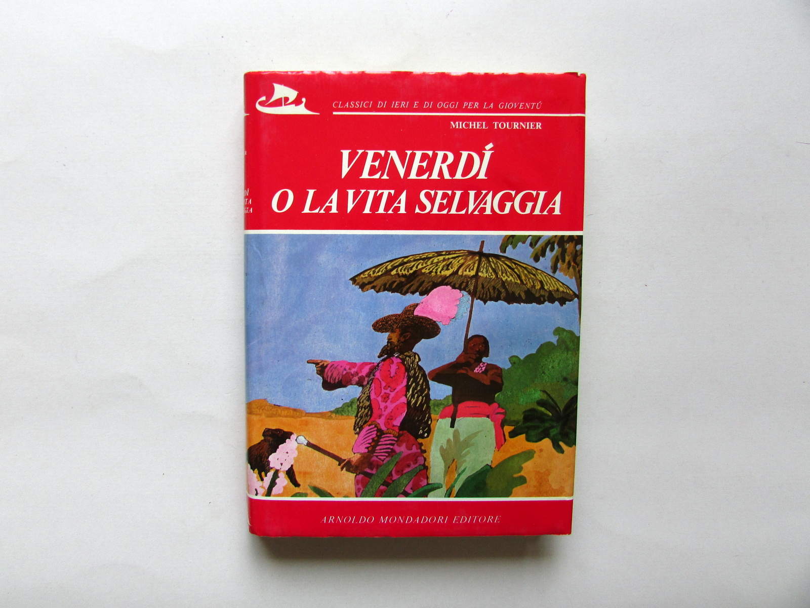 Michel Tournier VenerdÏ o la Vita Selvaggia Mondadori 1974