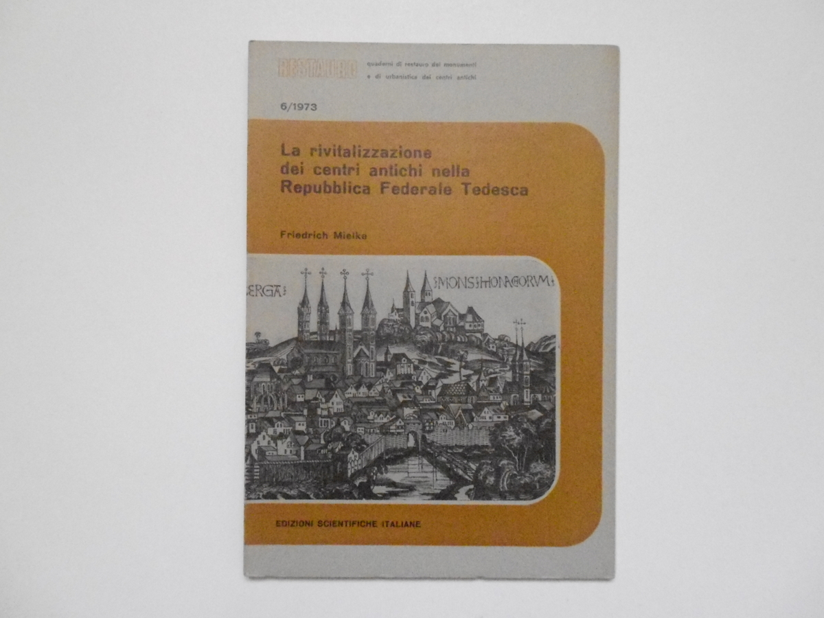 Mielke La Rivitalizzazione dei Centri Antichi Nella Repubblica Scientifiche 1973