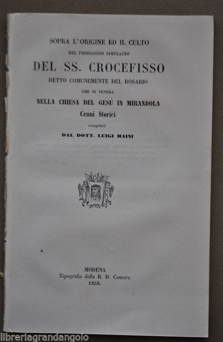 Mirandola Emilia Maini Origine Culto SS. Crocefisso Rosario Chiesa Ges˘ …