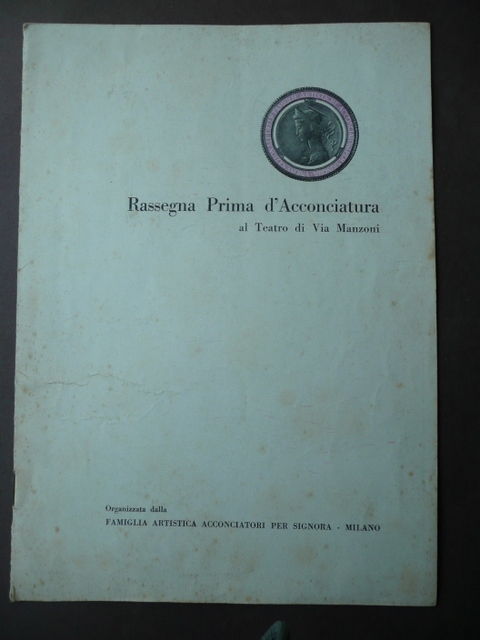 Moda Acconciature Signora Elenco Soci Parrucchieri 1 Rassegna Milano 1953 …