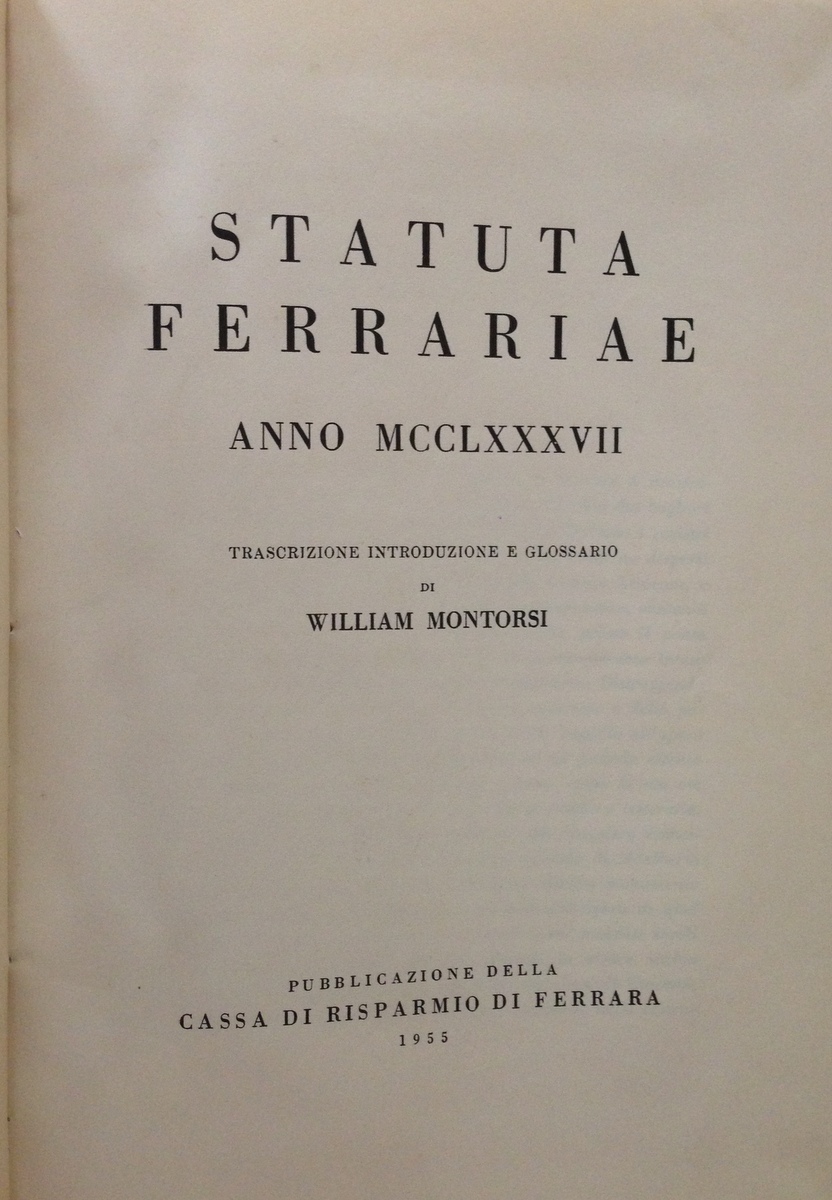 MONTORSI trascrizione e glossario STATUTA FERRARIAE ANNO MCCLXXXVII FERRARA 1955