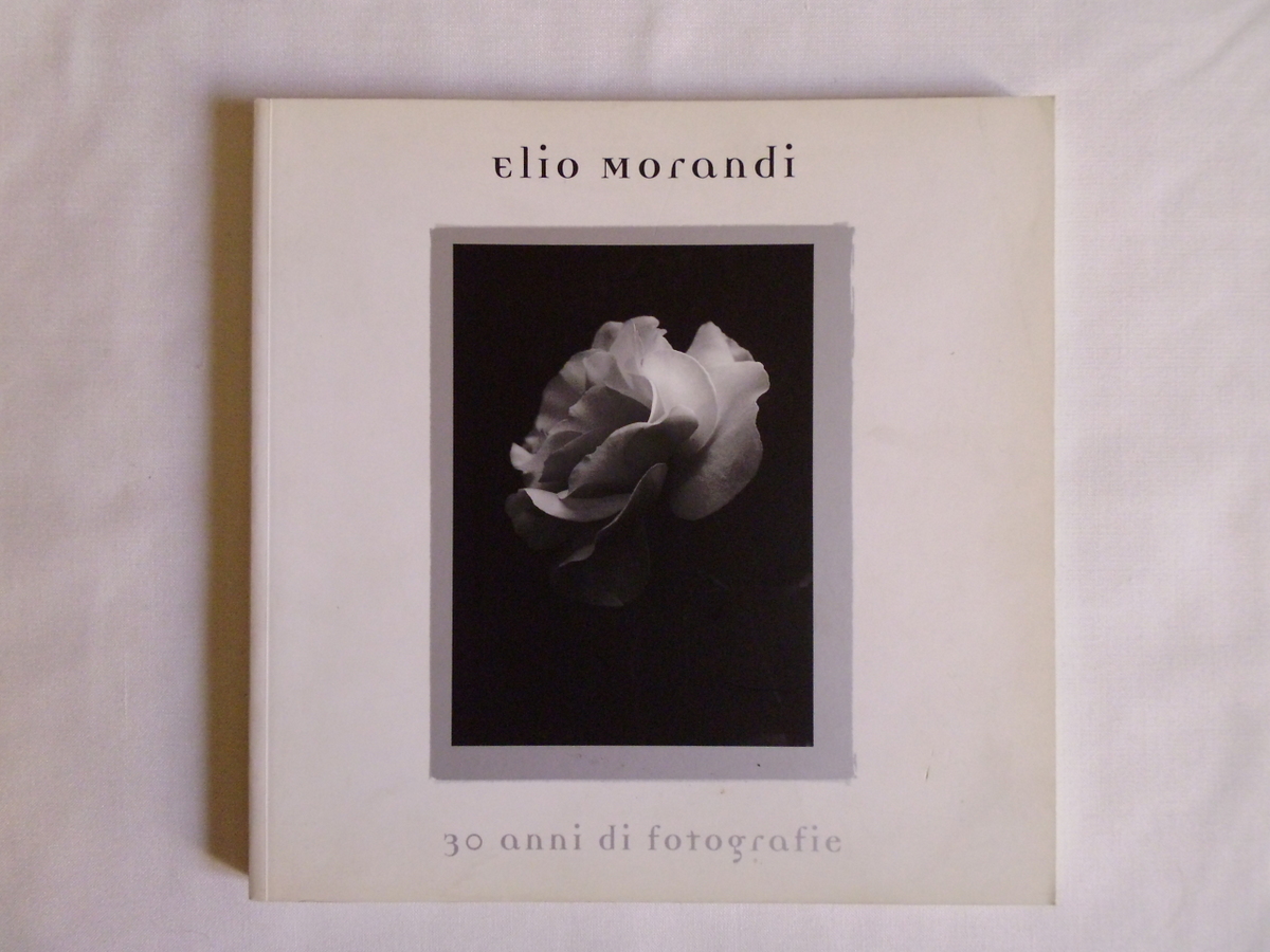 Morandi Elio 30 Anni Di Fotografie Galleria Dei Sotteranei Di …