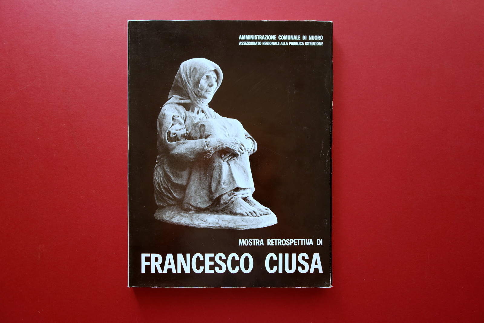 Mostra Retrospettiva di Francesco Ciusa Nuoro Museo del Costume 1974 …