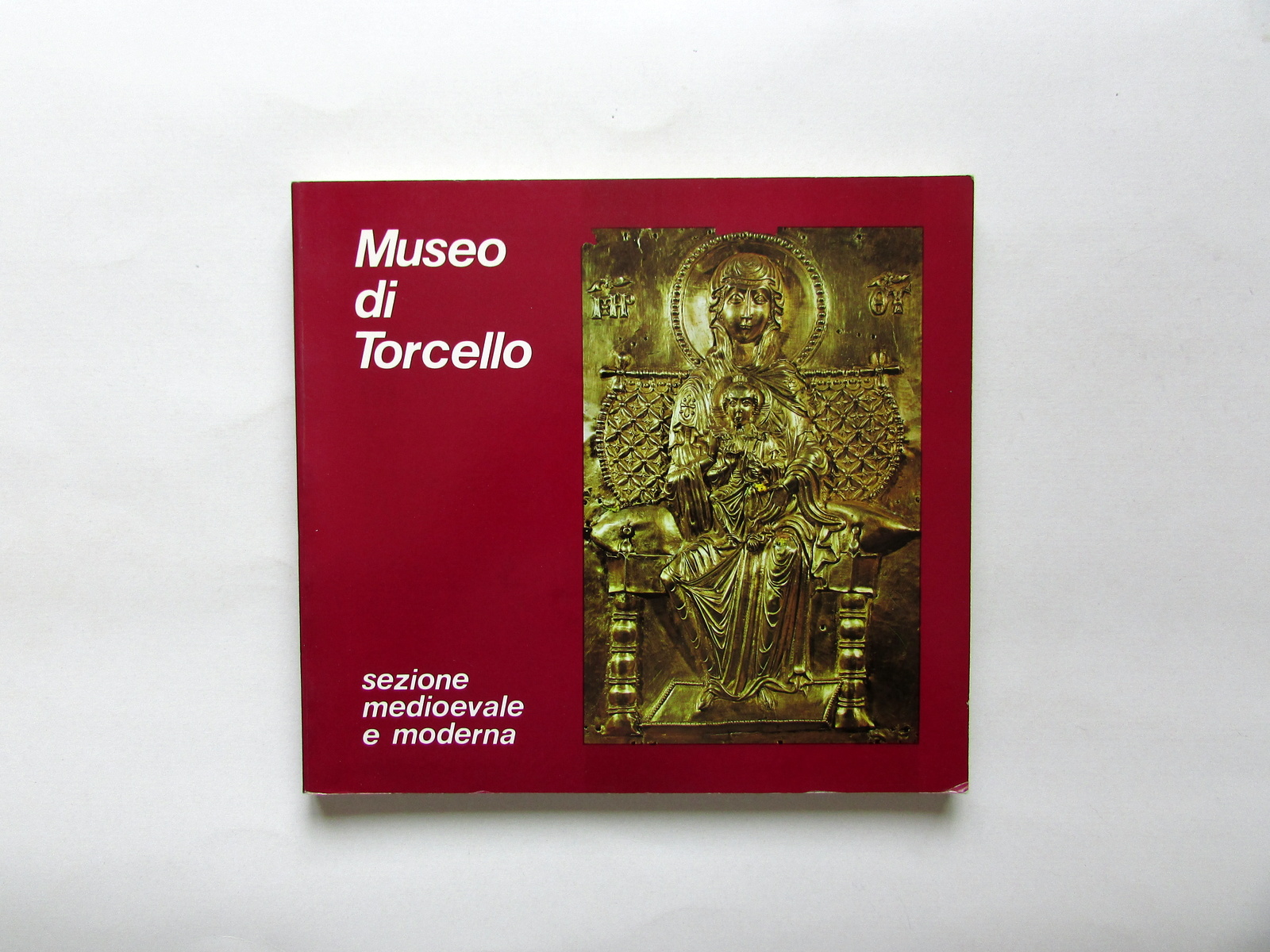 Museo di Torcello Sezione Medievale e Moderna Provincia di Venezia …