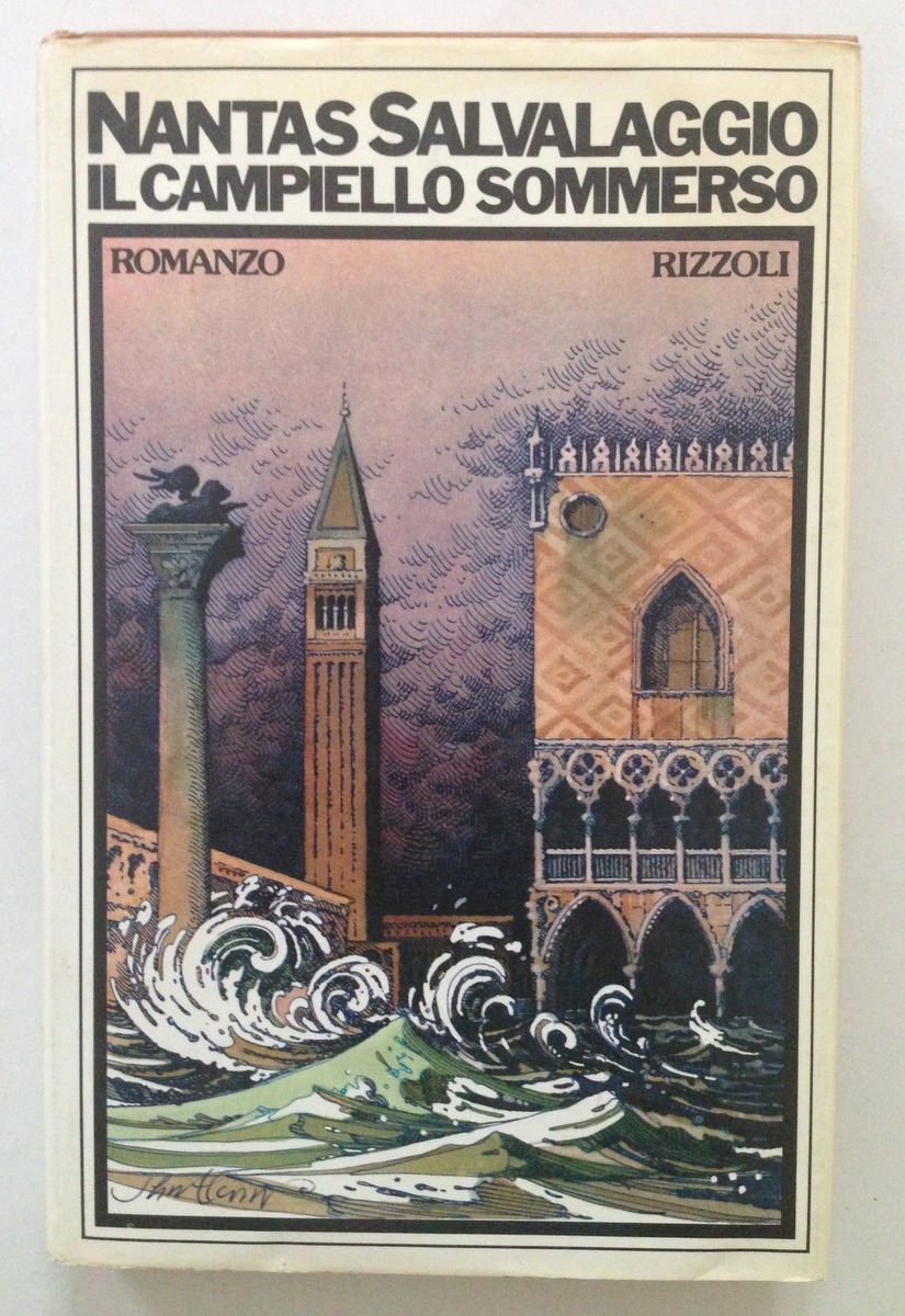 Nantas Salvalaggio Il Campiello Sommerso Prima Edizione 1974 Rizzoli Editore