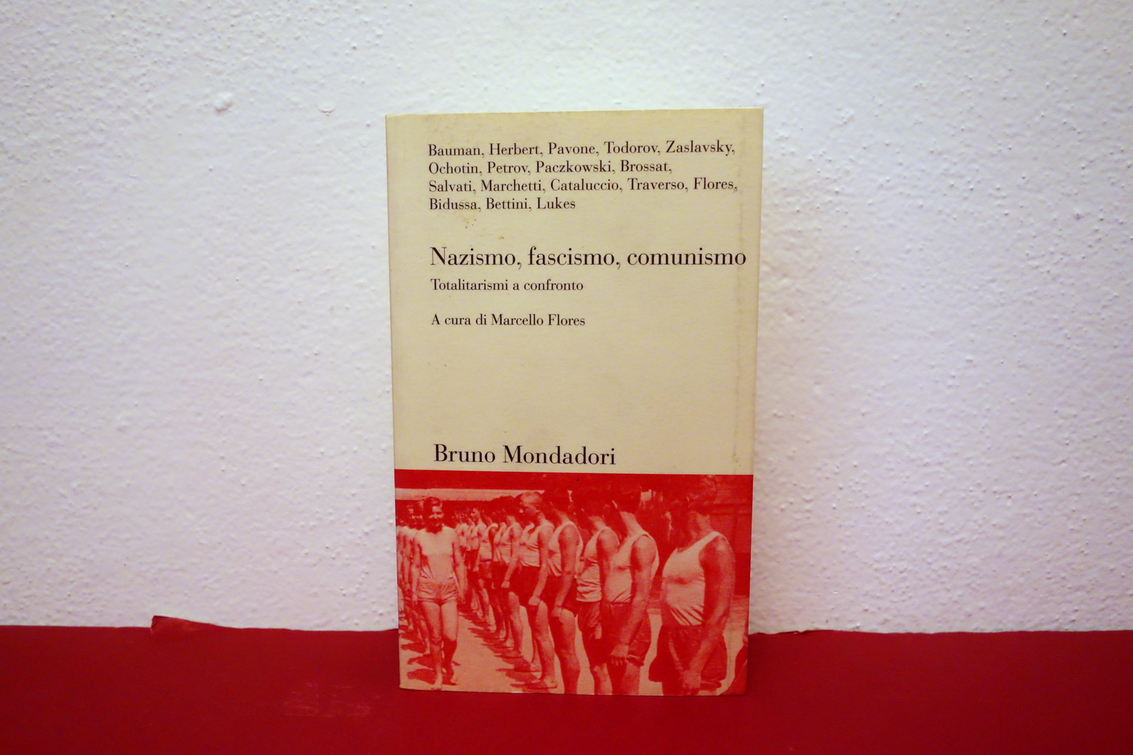 Nazismo Fascismo Comunismo Totalitarismi a Confronto AA.VV. Bruno Mondadori 1998