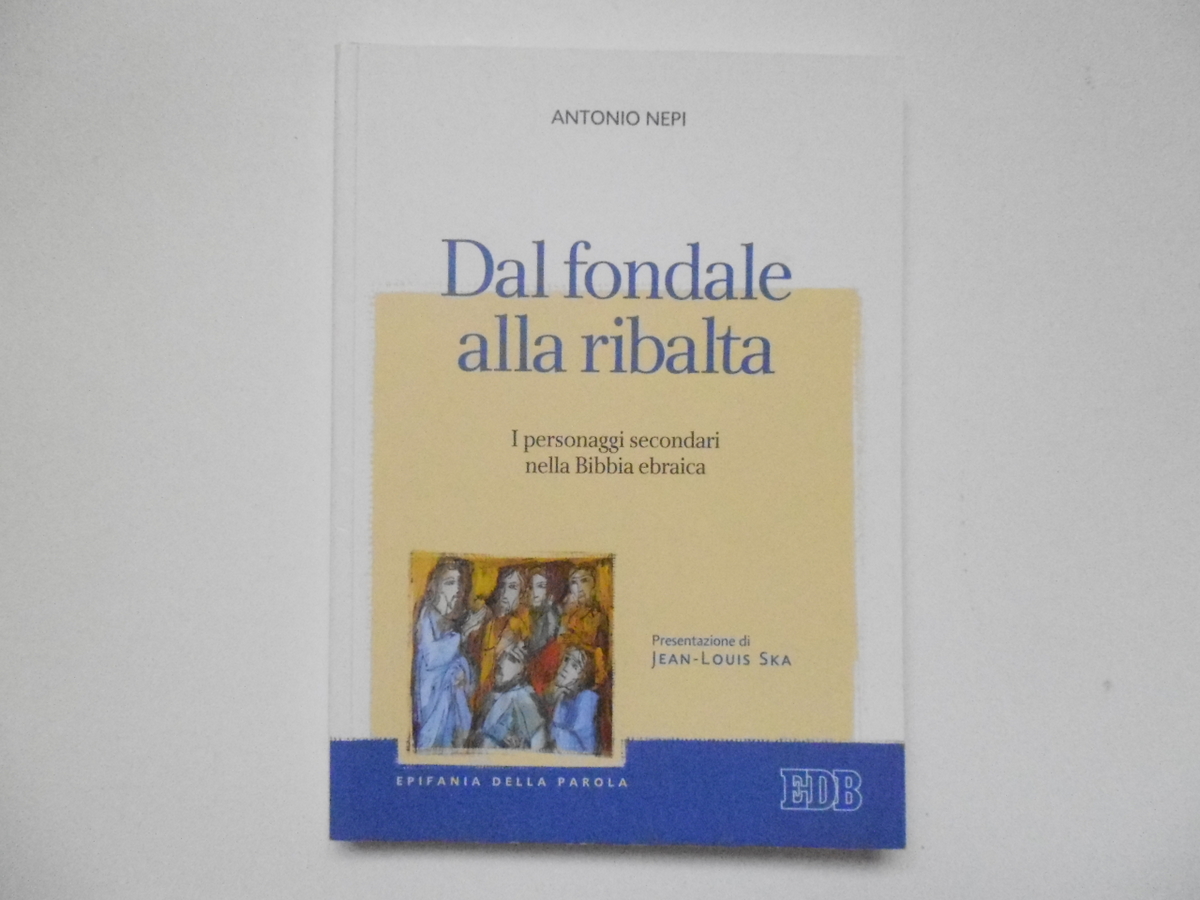 Nepi Antonio Dal Fondale Alla Ribalta Centro Editoriale Dehoniano 2015