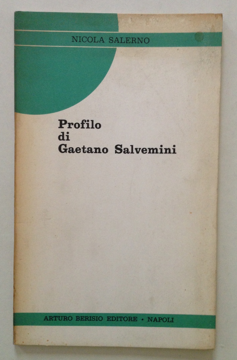 Nicola Salerno Profilo di Gaetano Salvemini Arturo Berisio Ed Napoli …