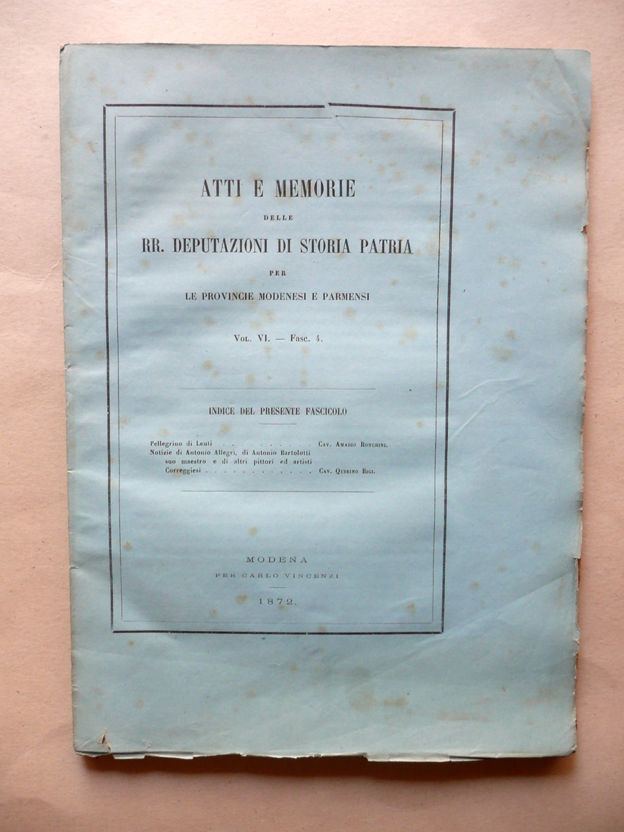 Notizie di Antonio Allegri Correggio Q. Bigi Atti Dep. Storia …