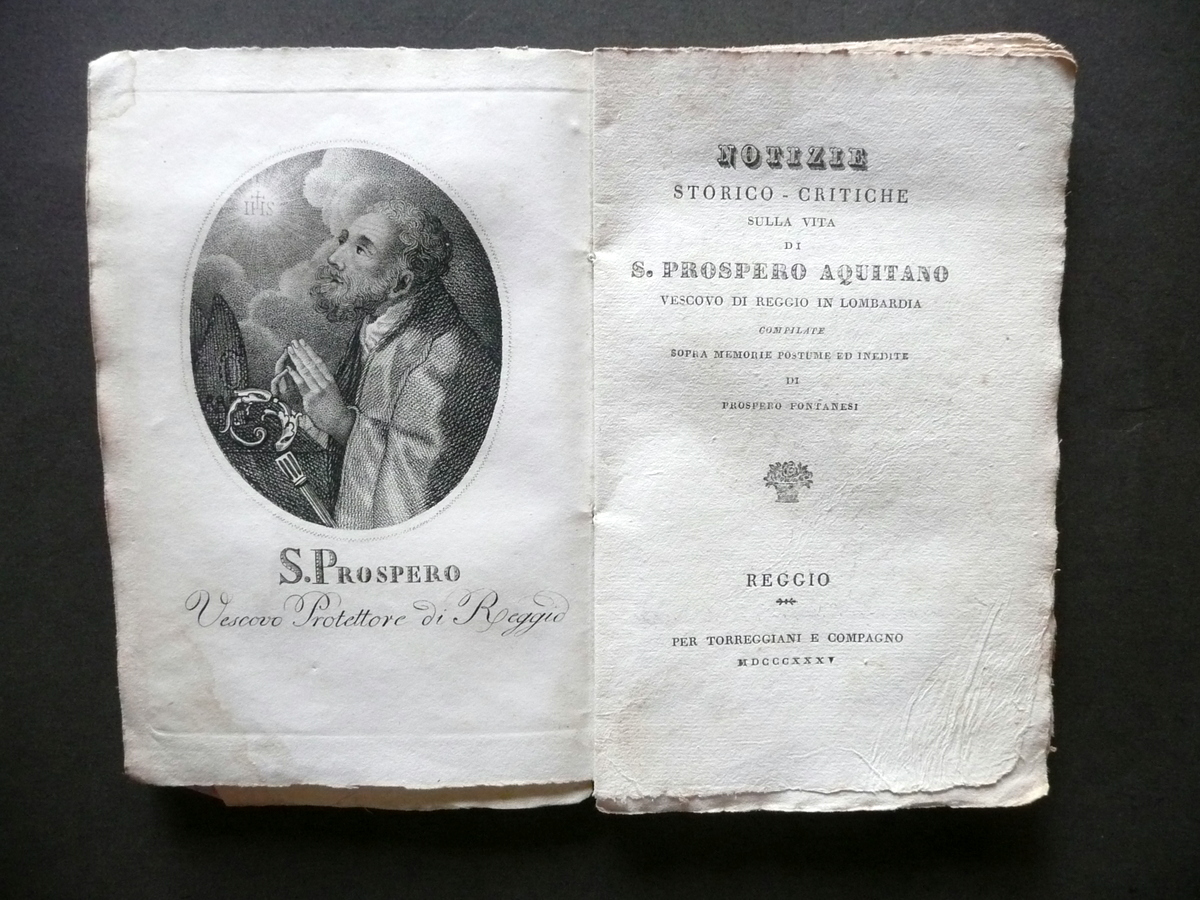 Notizie Storico Critiche sulla Vita di S. Prospero Aquitano Torreggiani …