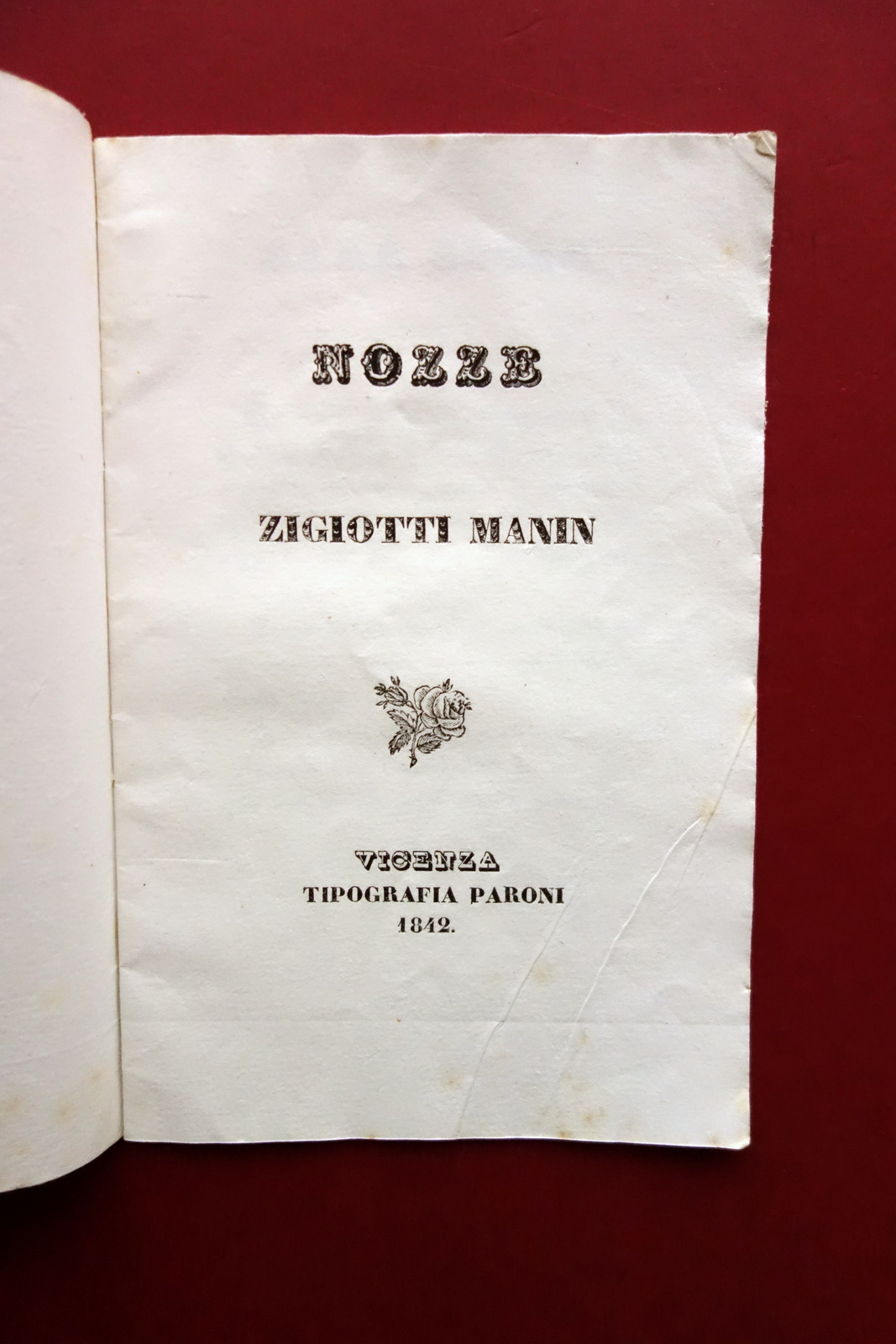 Nozze Zigiotti Manin Tipografia Paroni Vicenza 1842 Poesia Amorosa alla …