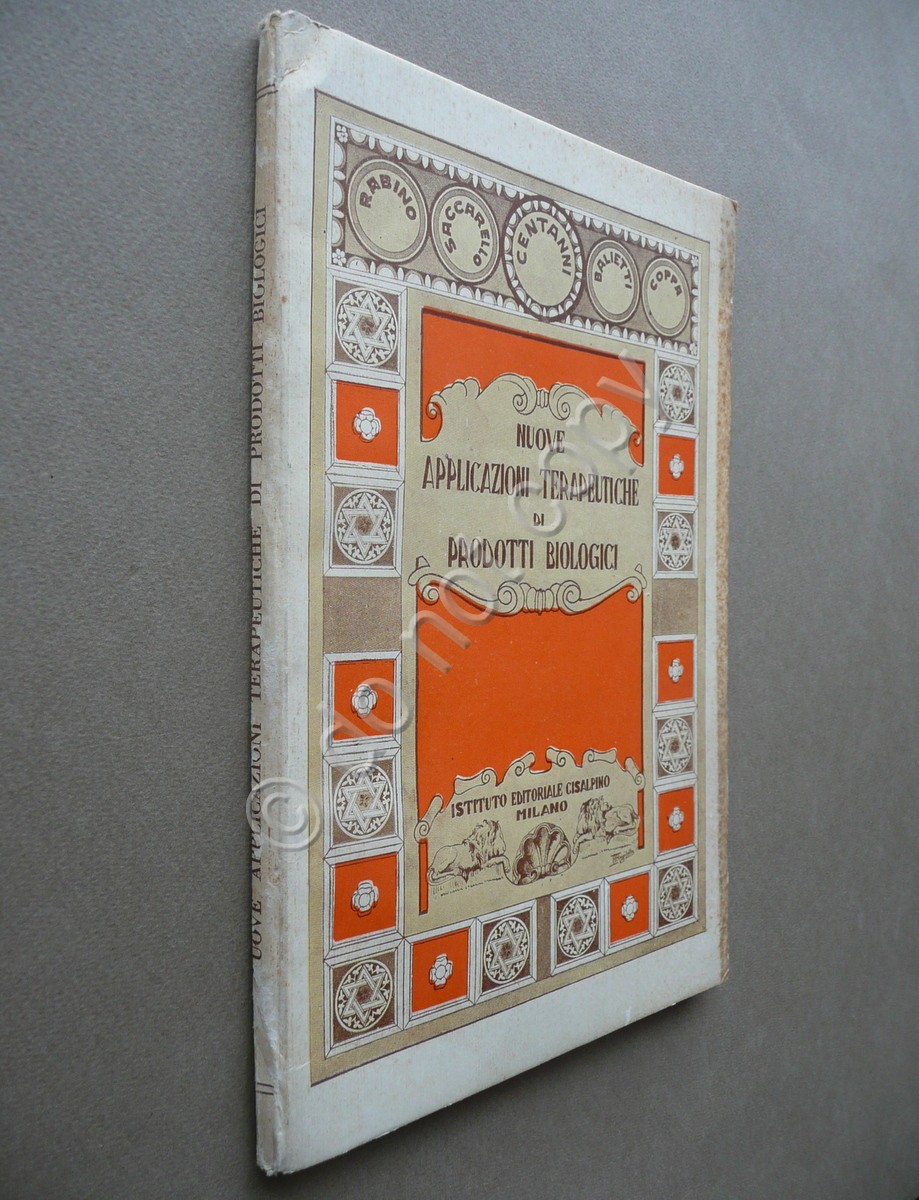 Nuove Applicazioni Terapeutiche di Prodotti Biologici Istituto Cisalpino 1930
