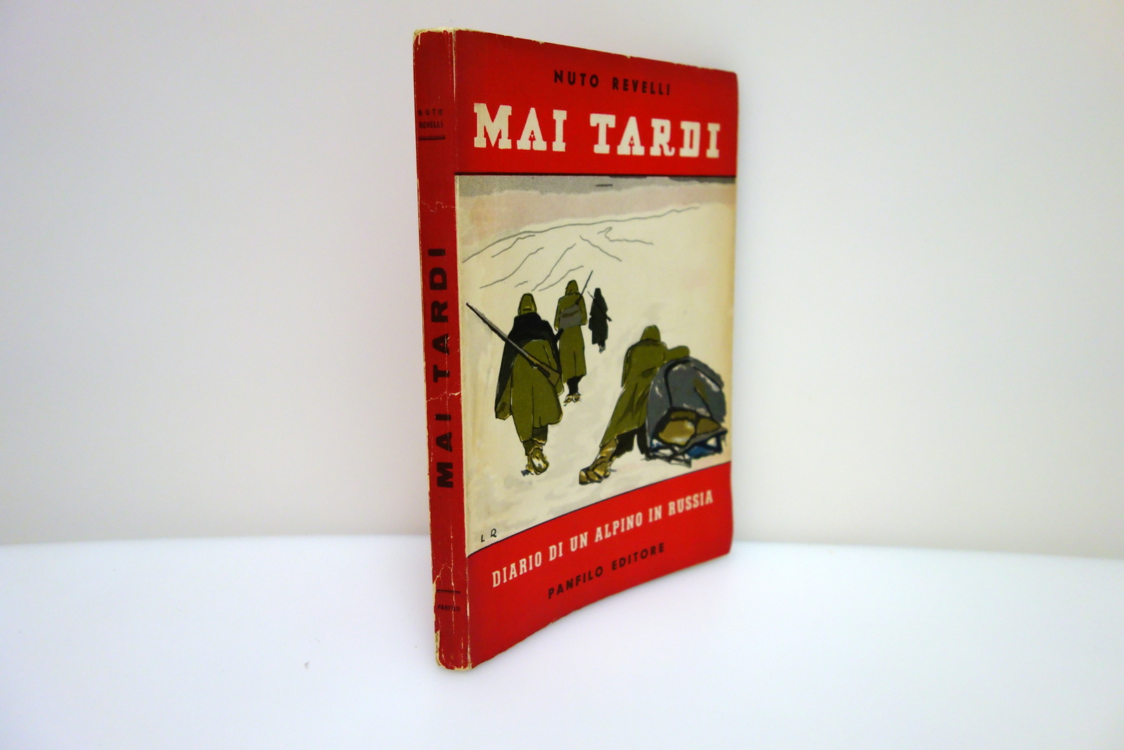 Nuto Revelli Mai Tardi Panfilo Ed. 1946 1° Ed. Raro …