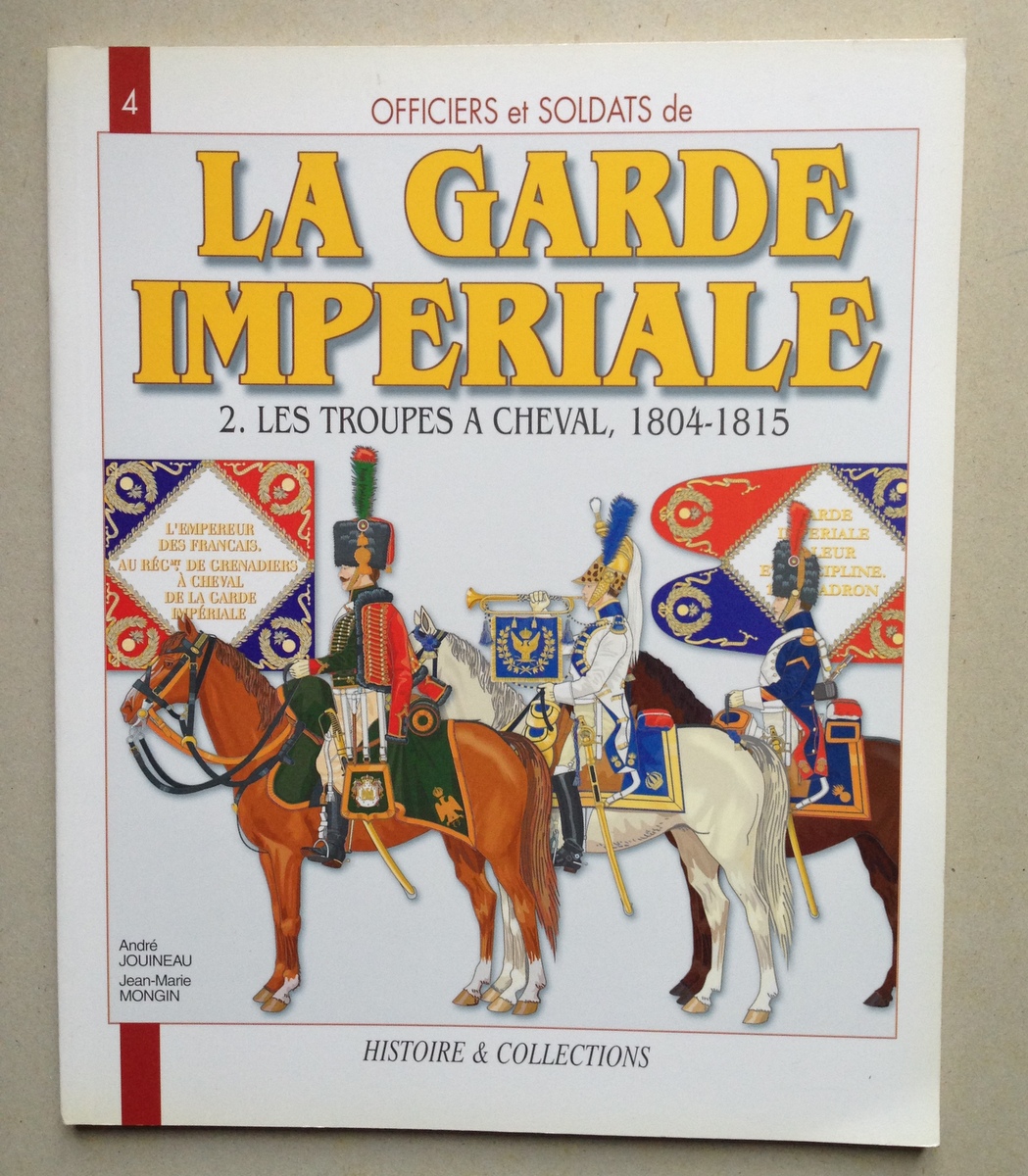 Officiers et Soldats de La Garde Imperiale Les Troupes a …