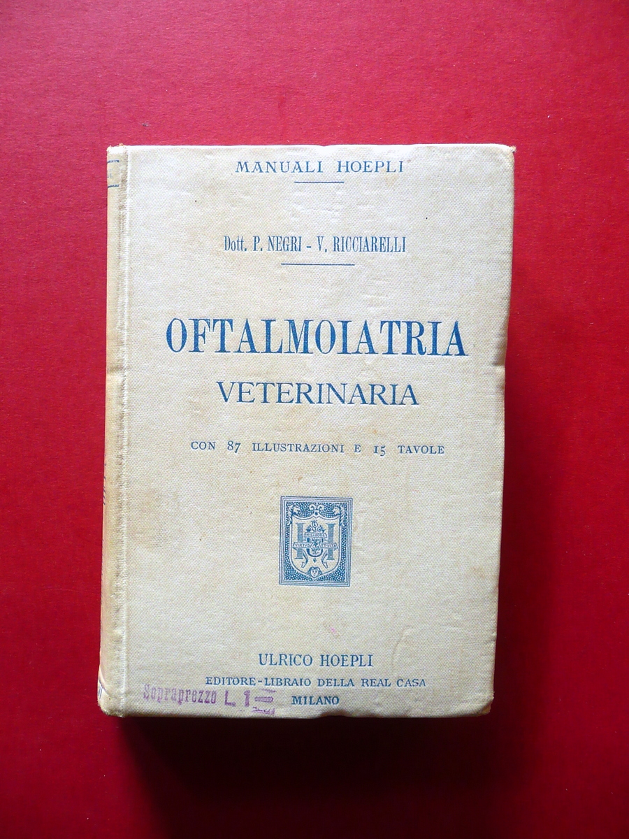 Oftalmoiatria Veterinaria Pietro Negri Vittorio Ricciarelli Hoepli Milano 1907