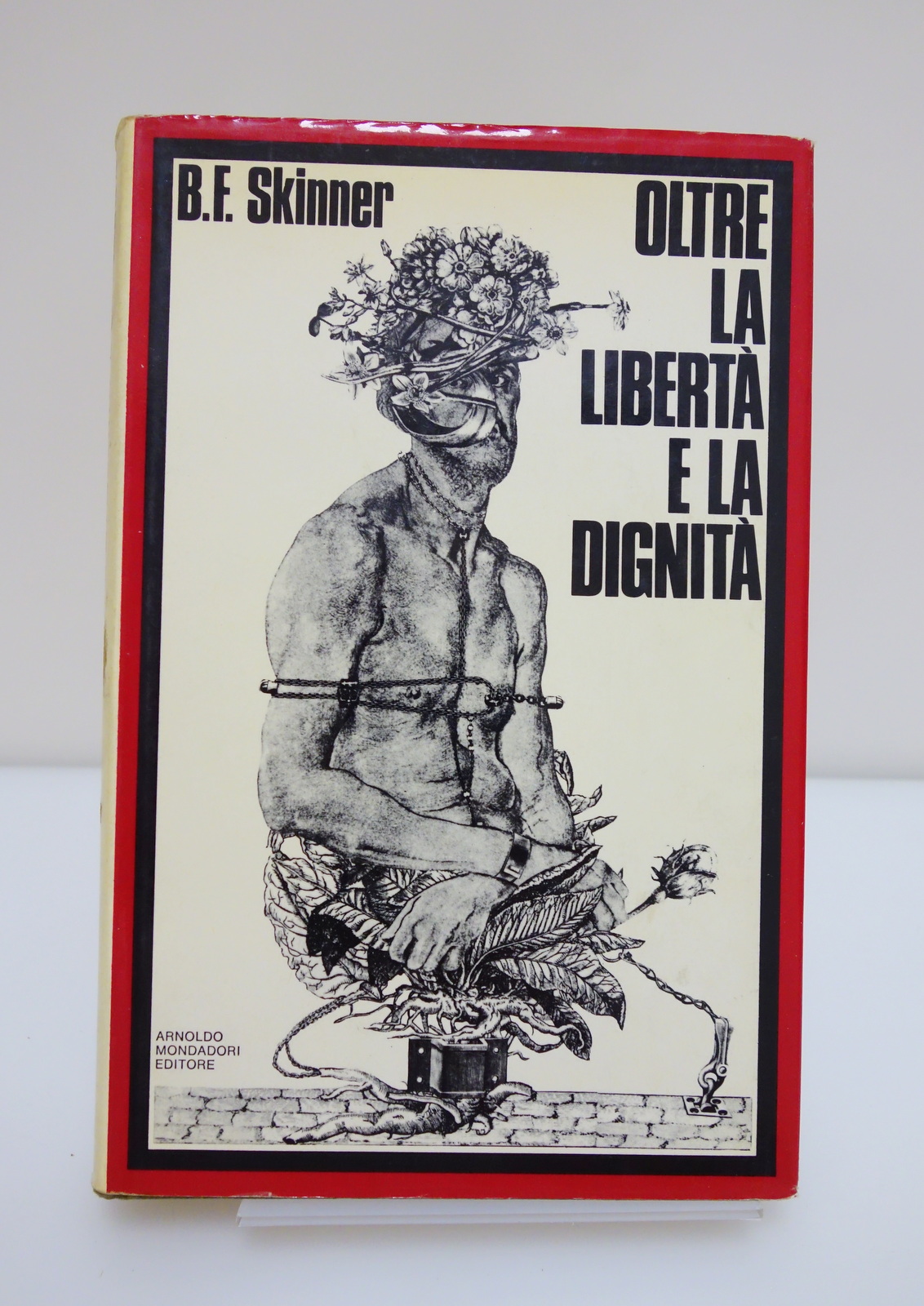 Oltre la libertà e la dignità Skinner Mondadori 1973 prima …
