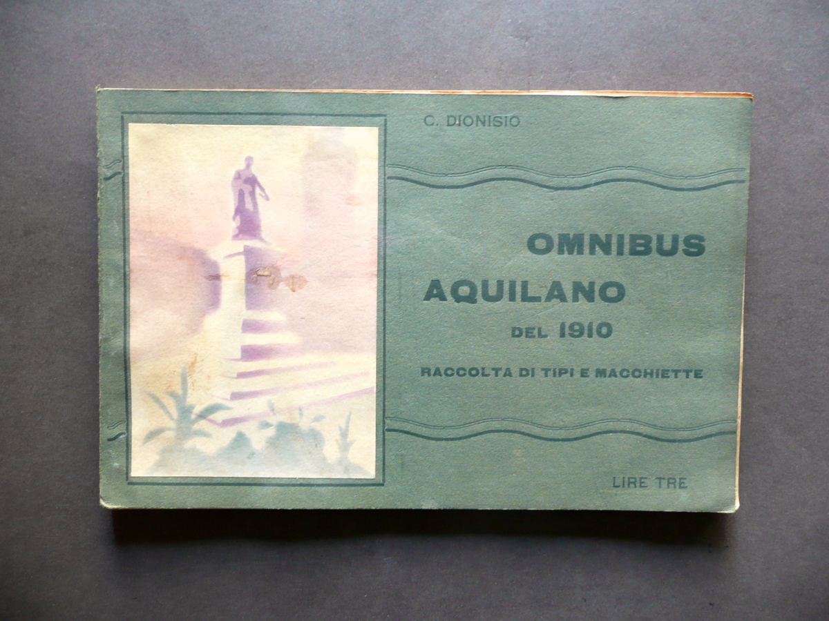 Omnibus Aquilano 1910 Raccolta di Tipi Macchiette Cesare Dionisio Perilla …