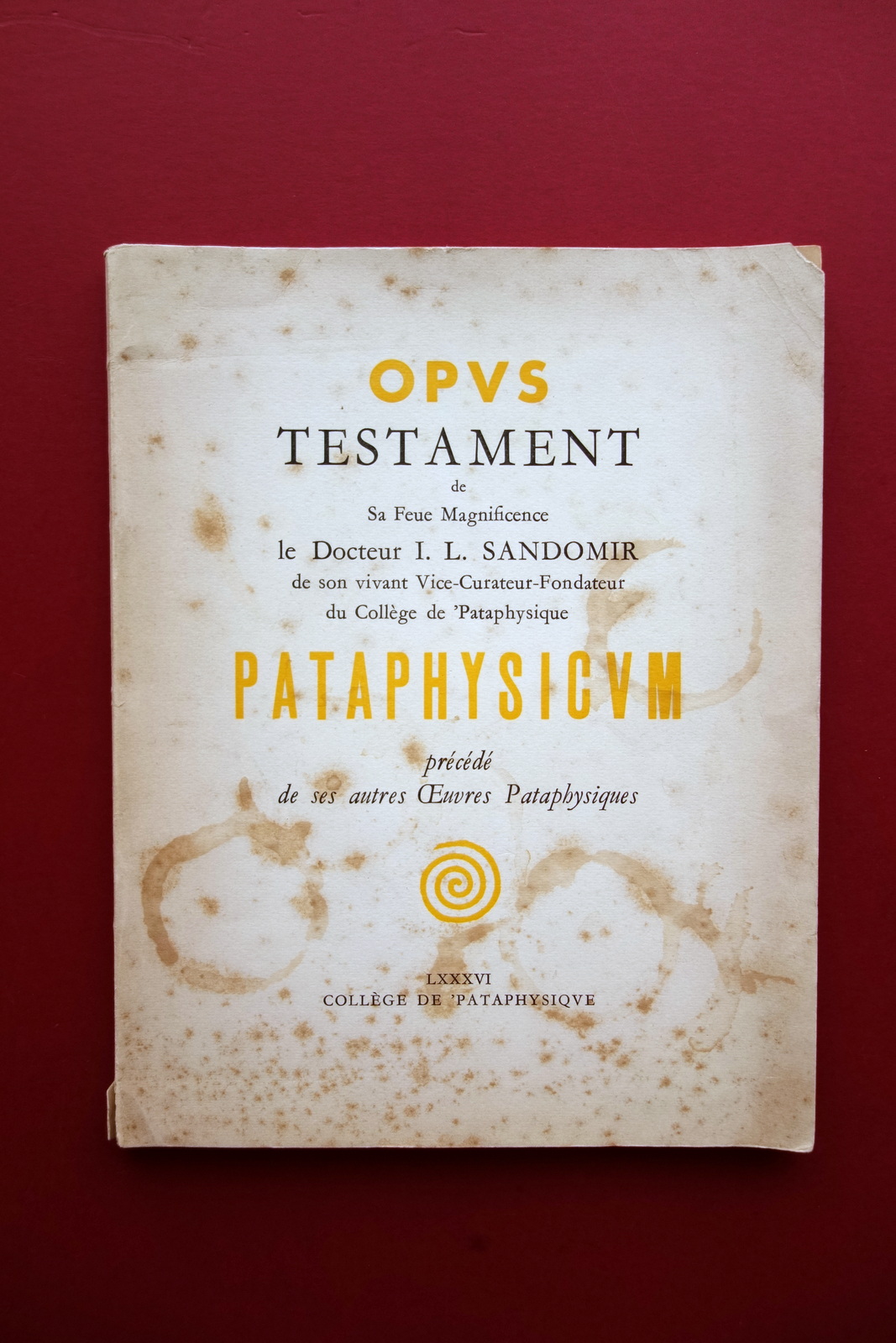 Opus Pataphysicum Testament de le Docteur Sandomir Patafisica Ex Libris …