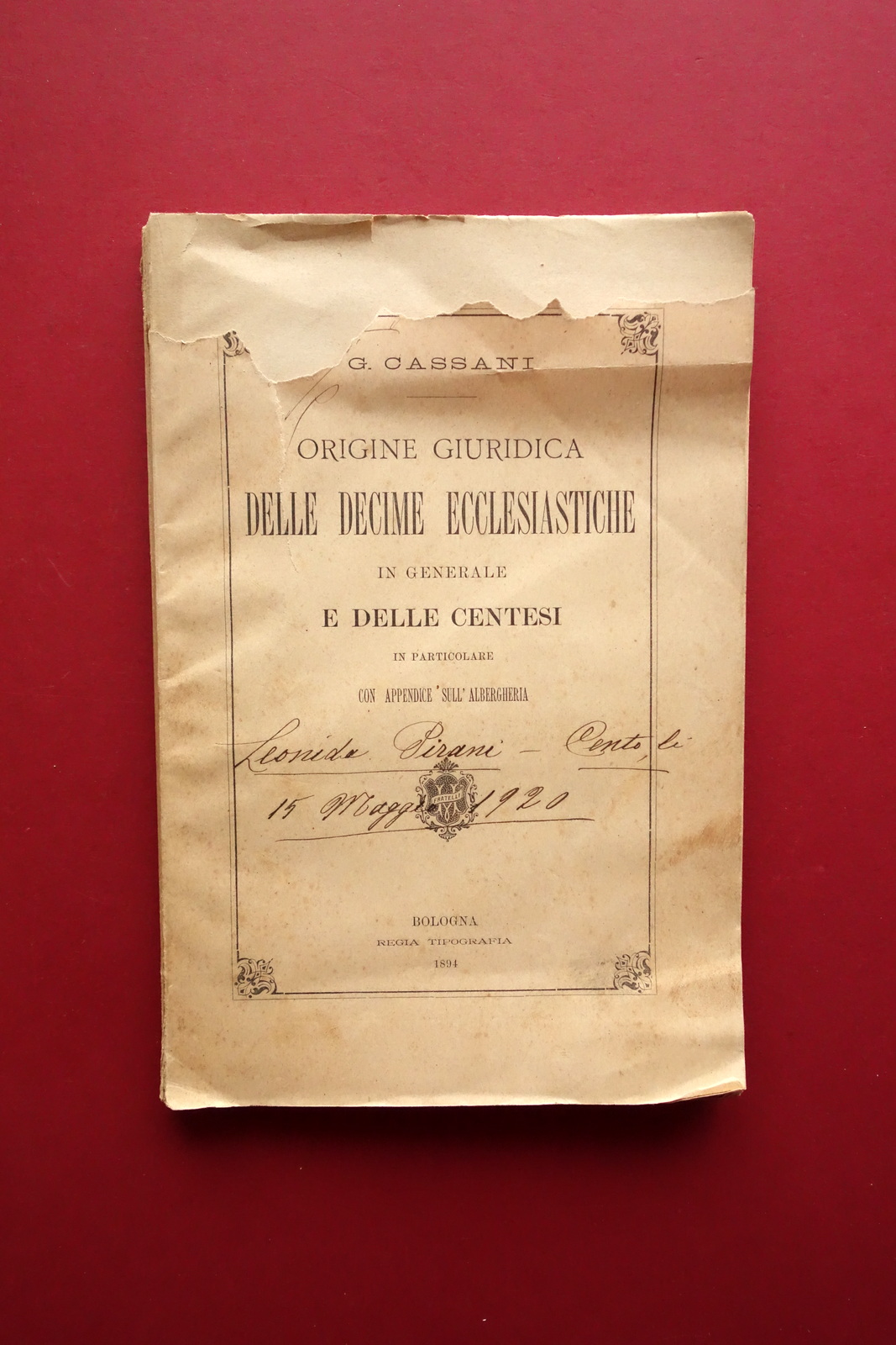 Origine Giuridica delle Decime Ecclesiastiche G. Cassani Bologna 1894 Cento …