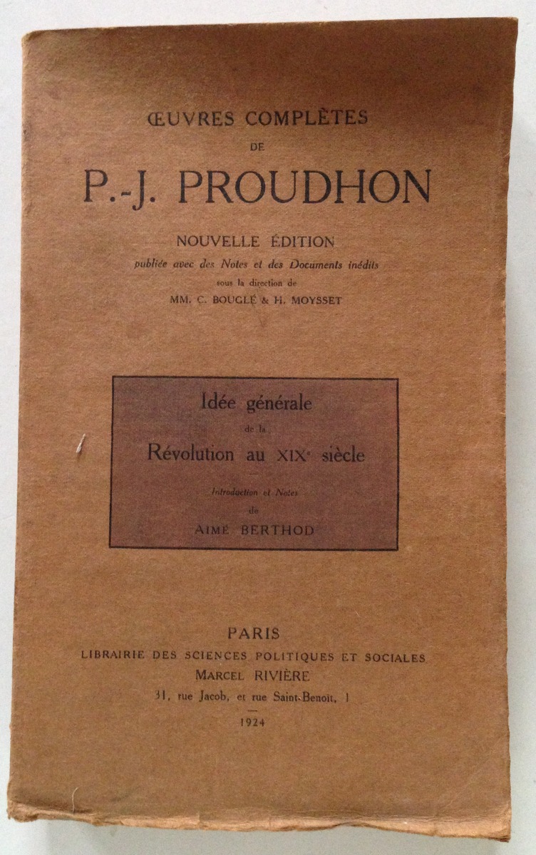 P. J. Proudhon IdÈe GÈnÈrale de la RÈvolution au 19 …