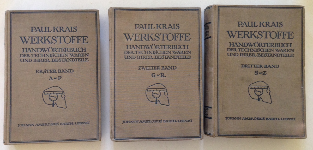 P. Krais Werkstoffe Handworterbuch der Technischen Waren und Ihrer Bestandteile