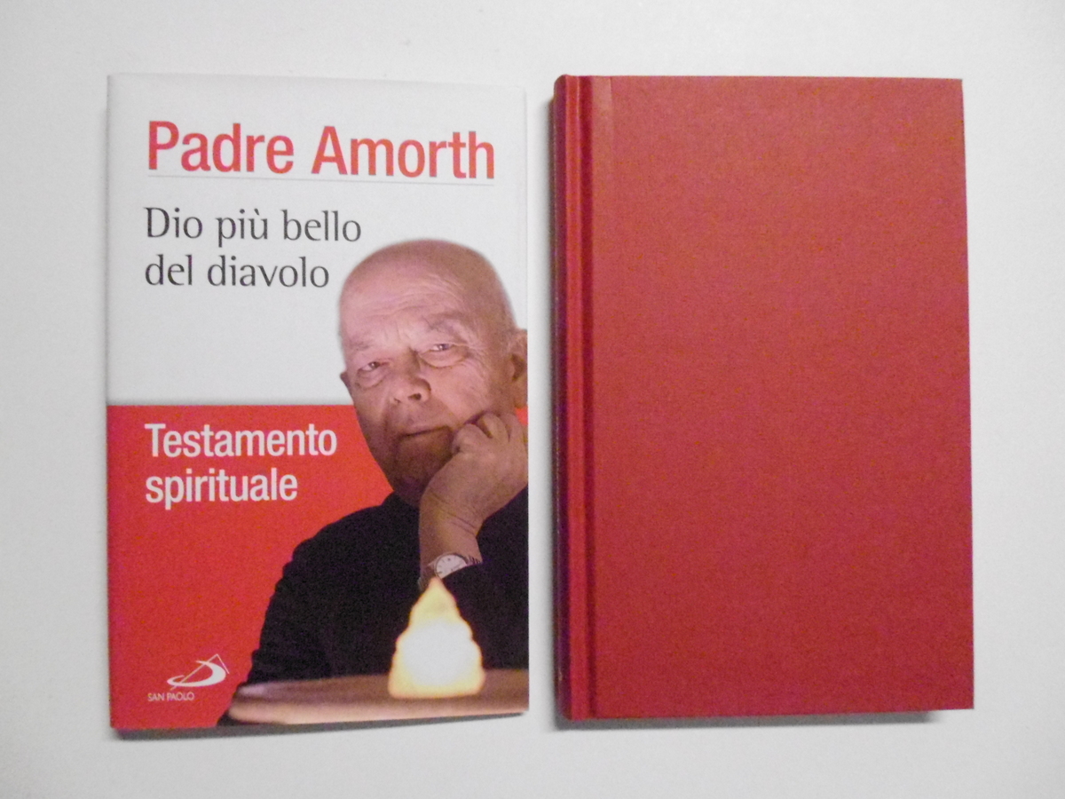 Padre Amorth Dio Pi˘ Bello del Diavolo Testamento Spirituale Edizioni …