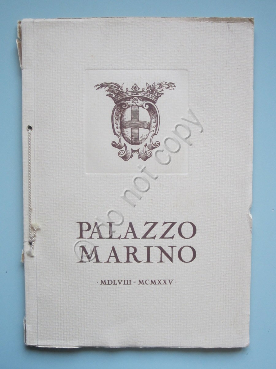 Palazzo Marino Visconti 1578-1925 Architettura Beltrami Edizione Numerata Tavole