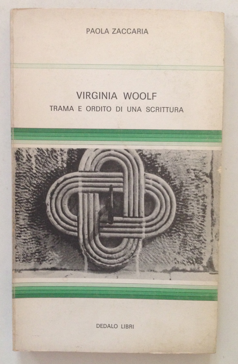 Paola Zaccaria Virginia Wolf Trama e Ordito di una Scrittura …