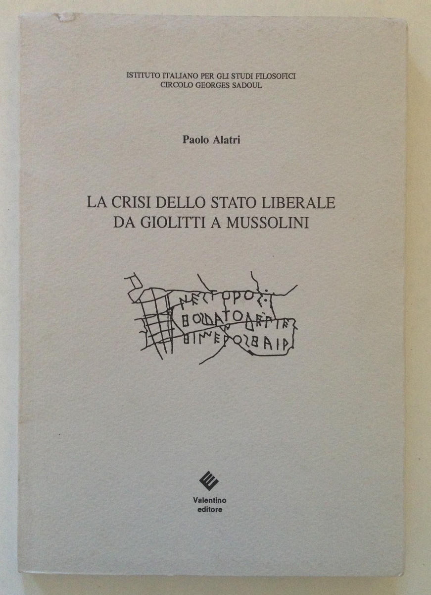 Paolo Alatri La Crisi Dello Stato Liberale da Giolitti a …